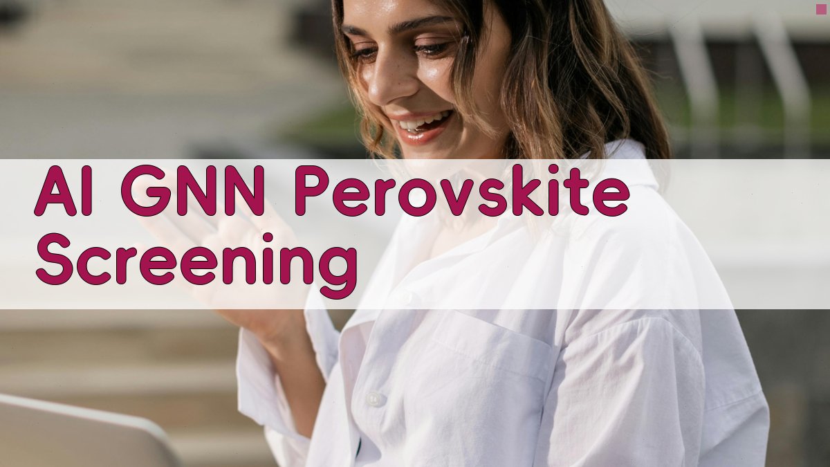 AI GNN Perovskite Screening